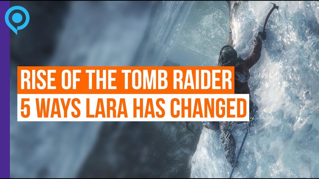 Rise of the Tomb Raider: 5 ways Lara has changed - Gamescom 2015 - YouTube