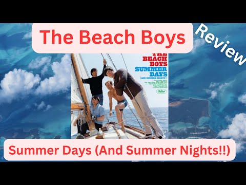 Revisiting 'Summer Days (And Summer Nights!!)' by The Beach Boys