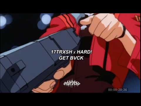 17TRXSH x DRAH - GET BVCK