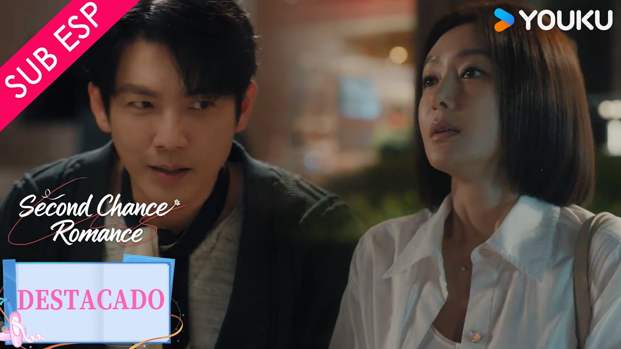 【SUB ESP】Cuando el destino se confabula | Romance de segunda oportunidad |YOUKU
