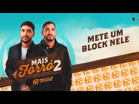 Heraldo Jr e Emanoel - Mete Um Block Nele (CD Mais Forró 2)