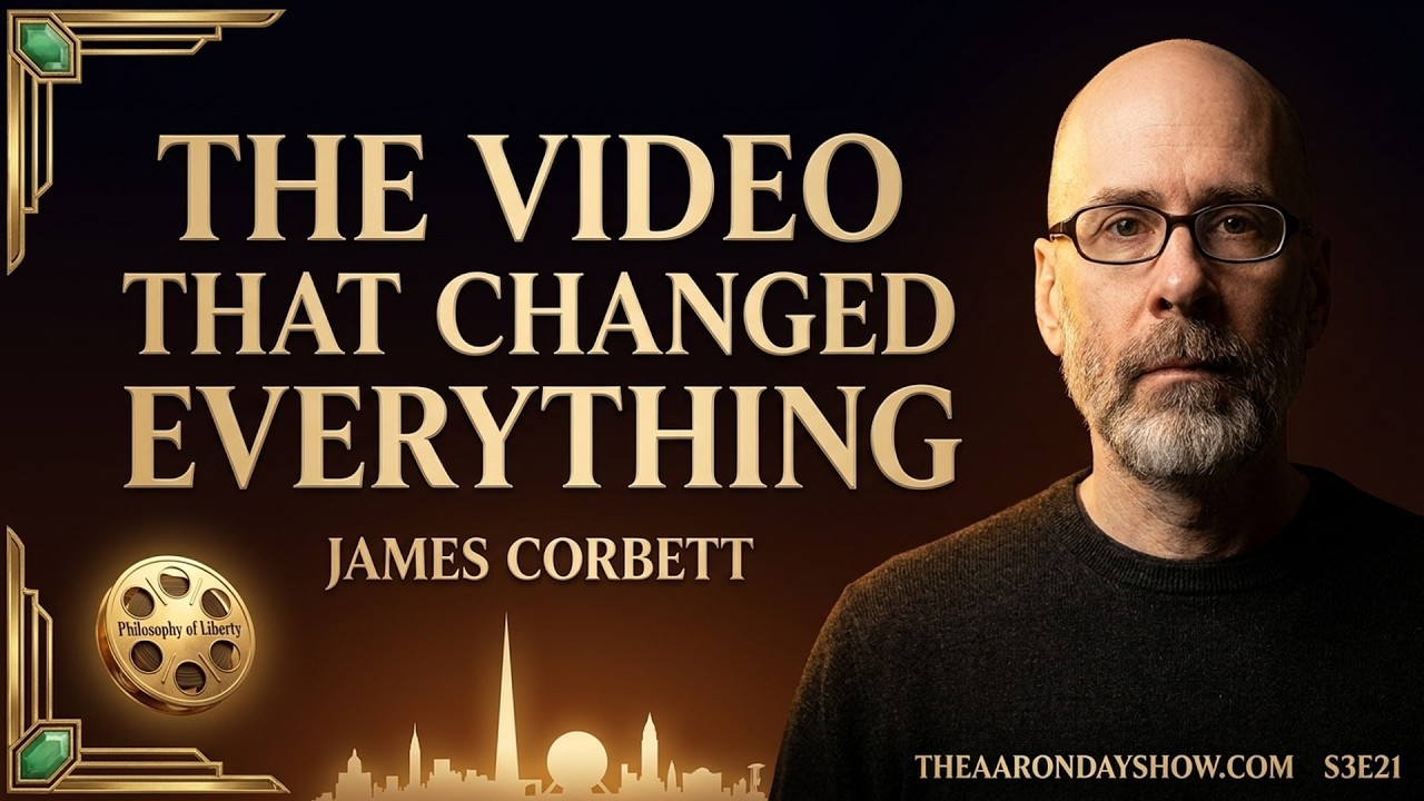S3E21: The Video That Changed James Corbett's Life. We Play It Here.