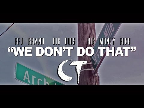 Reo Grand x Big Quis x Big Money Rich - "We Don't Do That" (Official Video Dir. By CT FILMS)