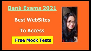 Best Websites To Access Free Mock Tests For Bank Exams | Mocks For Free | Bank PO | Bank Clerk