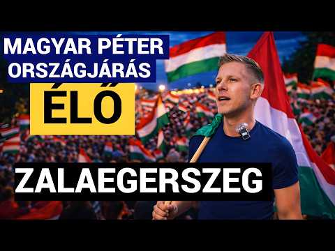 TISZA Párt országjárás ZALAEGERSZEG - ÉLŐ KÖZVETÍTÉS #tiszapárt #magyarpeter