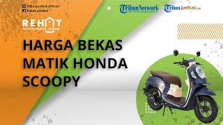 REHAT: Makin Menggoda, Cek Harga Bekas Honda Scoopy Tahun 2010-2019, Dibanderol Mulai 5 Jutaan