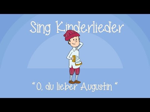 O du lieber Augustin - Kinderlieder zum Mitsingen | Sing Kinderlieder