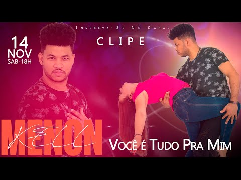 Você É Tudo Pra Mim - Kell Menon