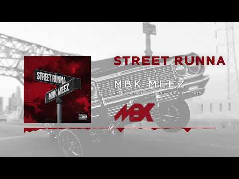 MBK Meez- Street Runna