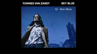 Townes Van Zandt - Rex&#39;s Blues