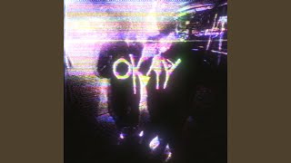Okay Music Video