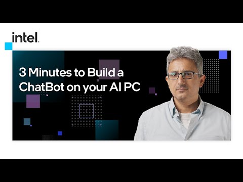 3 Minutes to Build a ChatBot on your AI PC | Intel Software