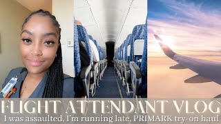 FLIGHT ATTENDANT VLOG | I was assaulted, I'm running late, PRIMARK try-on haul | VLOG 14