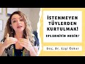 İstenmeyen Tüylerden Kurtulmak - Eflornitin Nedir?