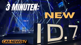 3 MinutenVW ID7 - Weltpremiere mit ersten Eindrücken