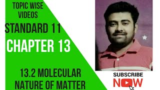 NCERT Physics class 11 chapter 13 13.2 MOLECULAR NATURE OF MATTER #physicsuniversewithjaiminshah