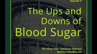 The Ups and Downs of Blood Sugar