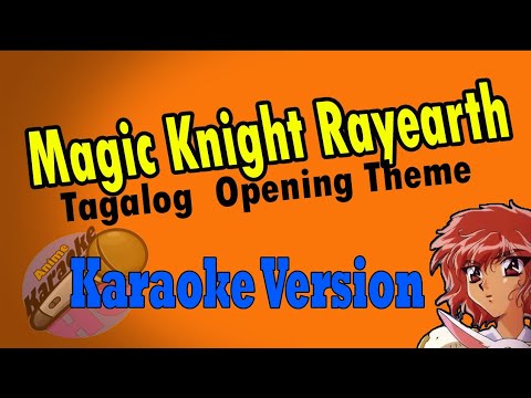 AKHQ Magic Knight Rayearth Opening Theme (Tagalog)  - Dakilang Tagapagtanggol Mo Karaoke Version