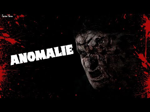 HISTOIRE HORRIFIQUE [FR] - Anomalie