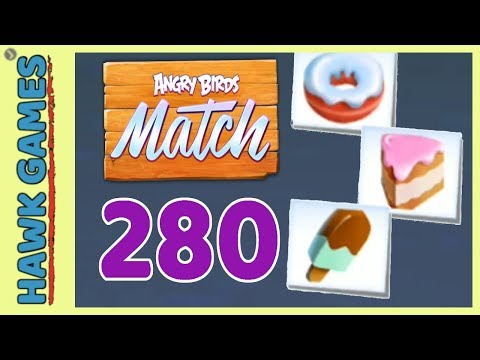 Angry Birds Match ⭐ Level 280 Hard - Walkthrough, No Boosters