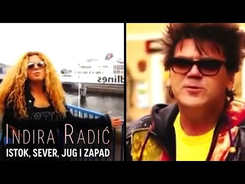 INDIRA RADIC I CRVENA JABUKA - ISTOK, SEVER, JUG I ZAPAD (OFFICIAL VIDEO)