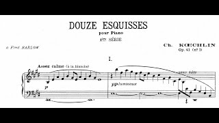 Charles Koechlin - Esquisses op. 41 Book I for piano (with score)