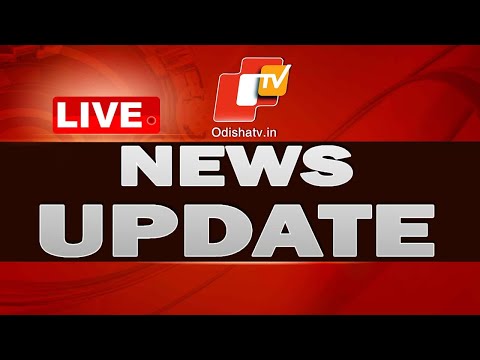 🔴LIVE | NEWS UPDATE | 30th May  2024 | OTV Live | Odisha TV | OTV