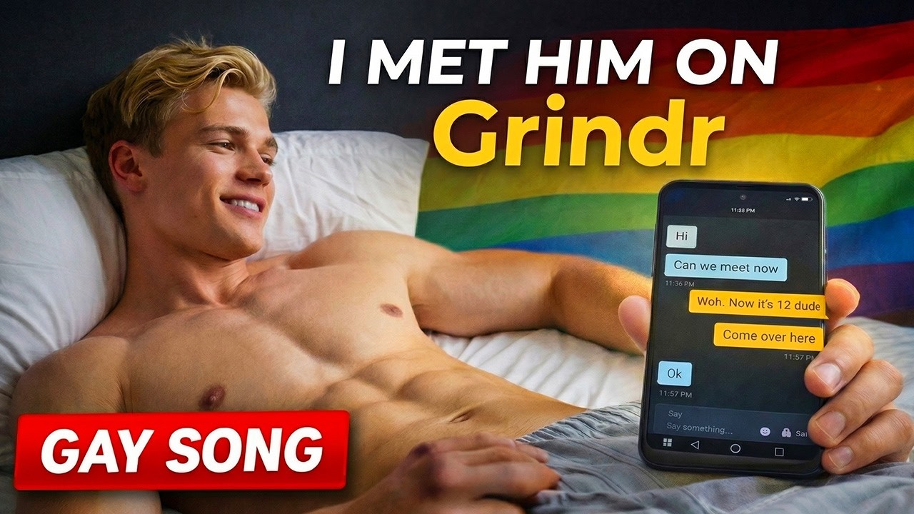 I Met Him On Grindr - 2026 Gay Song
