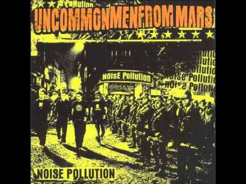 Uncommonmenfrommars - Noise Pollution (Full Album)