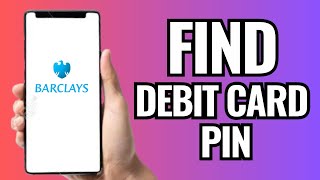 How To See Barclays Debit Card Pin