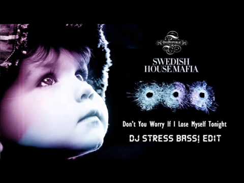 Swedish House Mafia & One Republic -- D.Y.W. If I Lose Myself Tonight (DJ Stress Bass! edit)