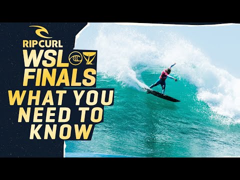 What You Need To Know - Rip Curl WSL Finals 2023