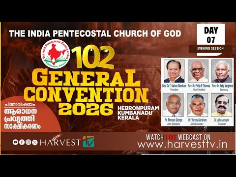 102nd IPC GENERAL CONVENTION 2026 | DAY 07 - EVENING SESSION | Harvest TV