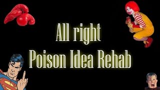 Lolo Groslolomix (feat Benow) : All right Poison Idea Rehab