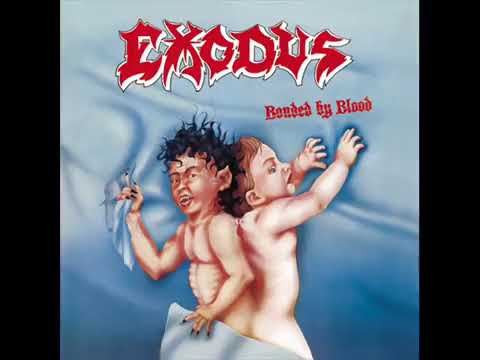 Exodus  "Bonded By Blood Full"