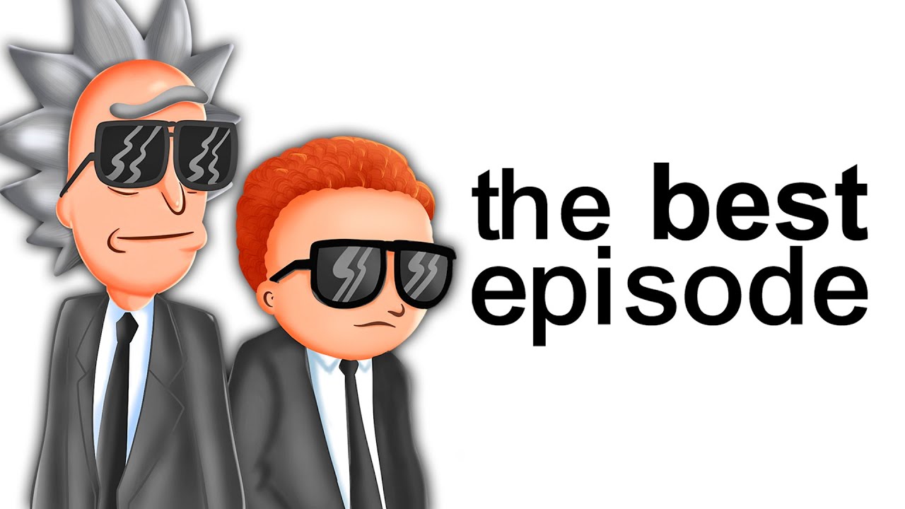 Rick and Morty's Best Episode
