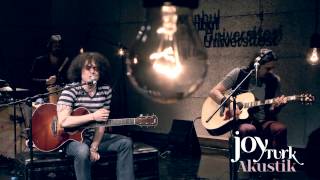 Yüksek Sadakat - Haydi Gel İçelim (JoyTurk Akustik)