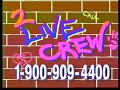 2 Live Crew 900 Commercial Leave Your Own Personal Message To The Crew