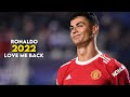 Cristiano Ronaldo Love Me Back Trinidad Cardona Skills Goals 2022 HD