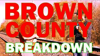Brown County Breakdown