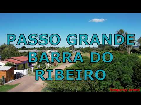 VOO DE DRONE EM BARRA DO RIBEIRO(PASSO GRANDE)VOO MOSTRA O ANTIGO BAILÃO DO PASSO GRANDE !