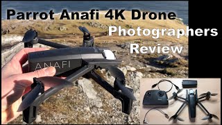Parrot Anafi 4K Drone - a Photographers Review