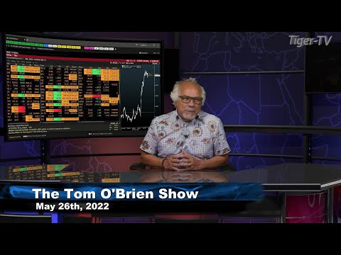 May 26th, Tom O'Brien Show on TFNN - 2022
