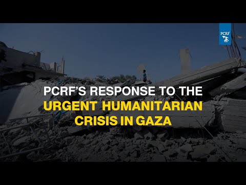 PCRF Responds to the Humanitarian Disaster in Gaza