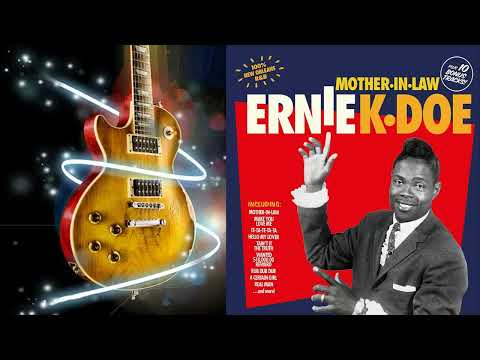 MOTHER IN LAW 1961 ( Ernie K-Doe )