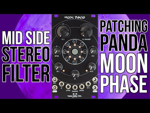 Patching Panda Moon Phase // Mid side based stereo Eurorack filter