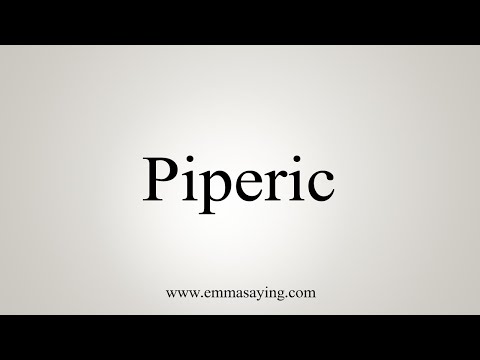 How To Say Piperic