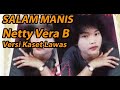 NETTY VERA B Salam Manis Versi Kaset Pita Jadul Kumpulan Lagu Karo Terbaik