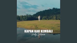Download lagu KAPAN KAU KEMBALI mp3