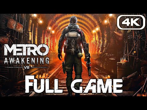METRO AWAKENING Gameplay Walkthrough FULL GAME (4K 60FPS) No Commentary